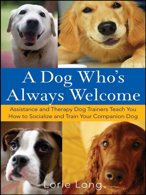 Title details for A Dog Who's Always Welcome by Lorie Long - Available